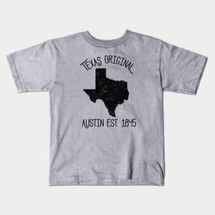 Texas Original Austin est. 1845 Kids T-Shirt